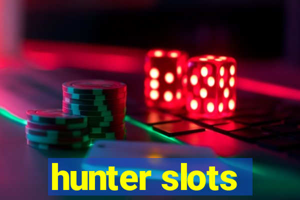 hunter slots